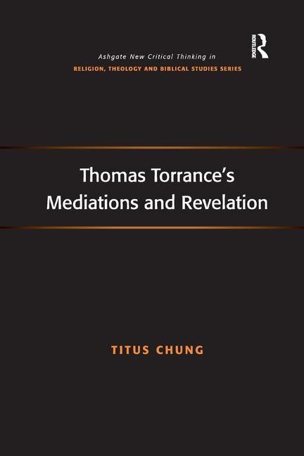 Front cover_Thomas Torrance's Mediations And Revelation