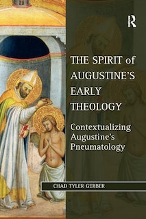 Front cover_Spirit of Augustine's Early Theology
