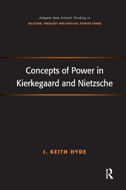Front cover_Concepts Of Power In Kierkegaard And Nietzsche
