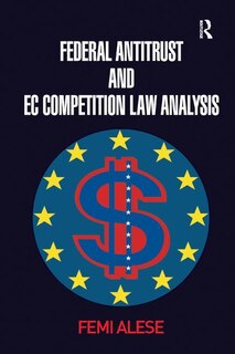 Front cover_Federal Antitrust And Ec Competition Law Analysis