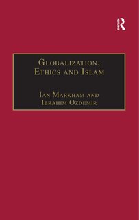 Front cover_Globalization, Ethics And Islam