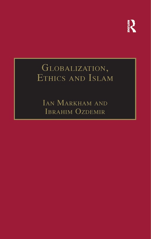 Front cover_Globalization, Ethics And Islam