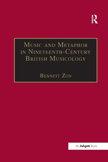 Front cover_Music And Metaphor In Nineteenth-century British Musicology
