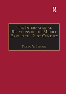 Couverture_The International Relations Of The Middle East In The 21st Century