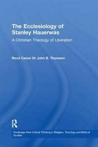 Front cover_Ecclesiology of Stanley Hauerwas