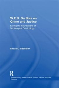 Front cover_W.E.B. Du Bois on Crime and Justice
