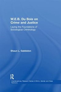 Front cover_W.E.B. Du Bois on Crime and Justice
