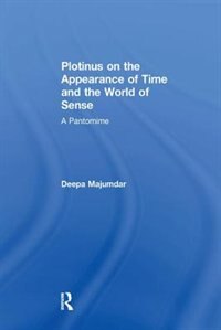 Front cover_Plotinus On The Appearance Of Time And The World Of Sense