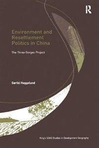 Front cover_Environment And Resettlement Politics In China