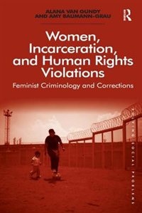 Front cover_Women, Incarceration, And Human Rights Violations