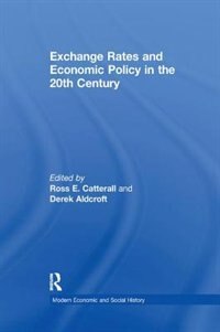 Front cover_Exchange Rates And Economic Policy In The 20th Century