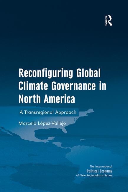 Couverture_Reconfiguring Global Climate Governance In North America