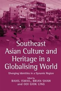 Front cover_Southeast Asian Culture And Heritage In A Globalising World
