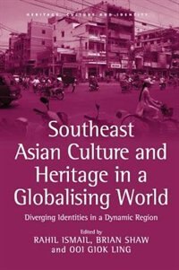 Front cover_Southeast Asian Culture And Heritage In A Globalising World