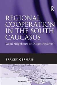 Front cover_Regional Cooperation In The South Caucasus
