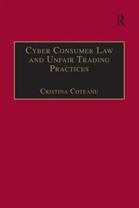 Couverture_Cyber Consumer Law And Unfair Trading Practices