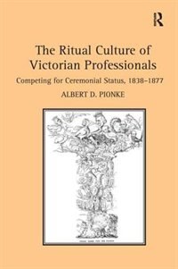 Front cover_Ritual Culture of Victorian Professionals