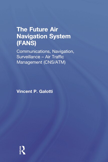 Front cover_The Future Air Navigation System (FANS)