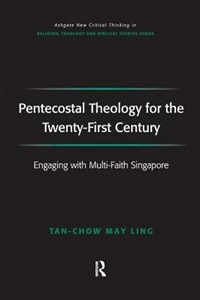 Couverture_Pentecostal Theology For The Twenty-first Century