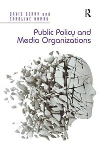 Front cover_Public Policy And Media Organizations