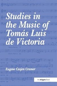 Front cover_Studies In The Music Of Tomas Luis De Victoria