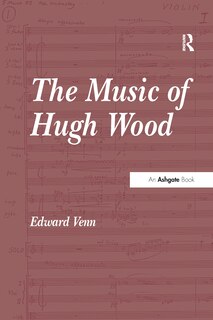 Couverture_The Music of Hugh Wood