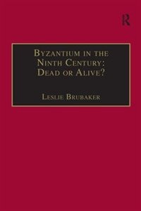 Couverture_Byzantium in the Ninth Century