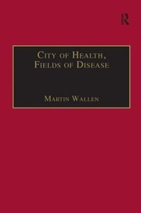 Couverture_City Of Health, Fields Of Disease