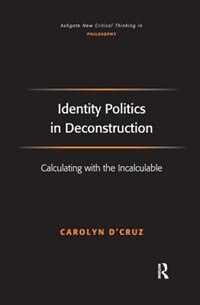 Front cover_Identity Politics In Deconstruction