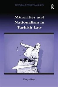 Front cover_Minorities And Nationalism In Turkish Law