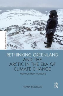 Front cover_Rethinking Greenland And The Arctic In The Era Of Climate Change
