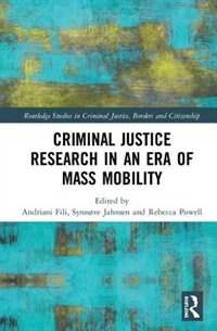 Front cover_Criminal Justice Research In An Era Of Mass Mobility