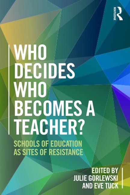 Front cover_Who Decides Who Becomes A Teacher?