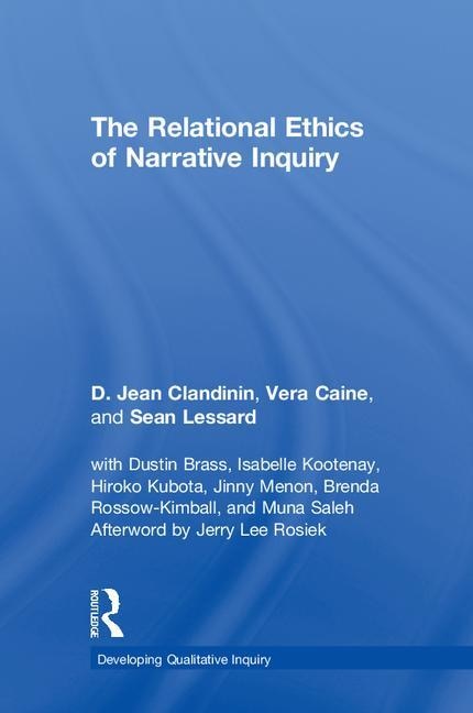 Front cover_The Relational Ethics Of Narrative Inquiry