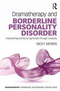 Front cover_Dramatherapy For Borderline Personality Disorder