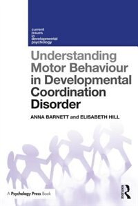 Couverture_Understanding Motor Behaviour In Developmental Coordination Disorder