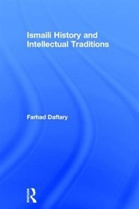 Front cover_Ismaili History And Intellectual Traditions