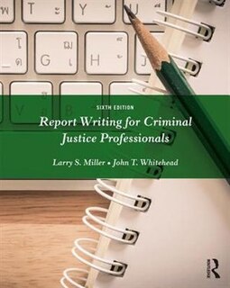 Couverture_Report Writing For Criminal Justice Professionals
