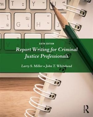 Couverture_Report Writing For Criminal Justice Professionals