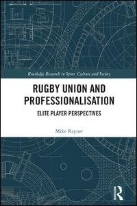 Front cover_Rugby Union And Professionalisation