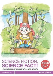 Front cover_Science Fiction, Science Fact! Ages 5-7