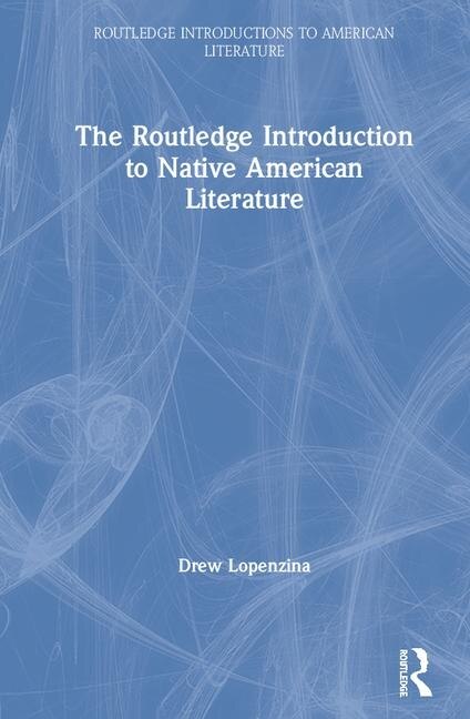 Couverture_The Routledge Introduction To Native American Literature