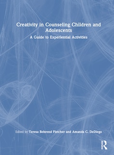 Front cover_Creativity in Counseling Children and Adolescents