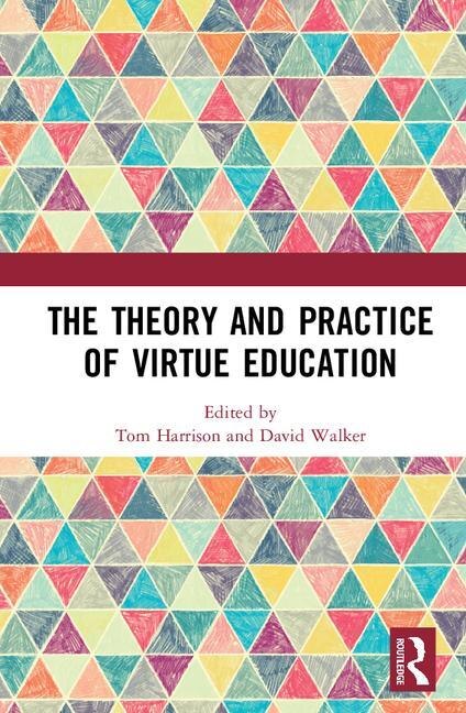 Couverture_The Theory And Practice Of Virtue Education