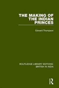 Front cover_The Making Of The Indian Princes