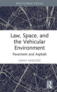 Front cover_Law, Space, and the Vehicular Environment
