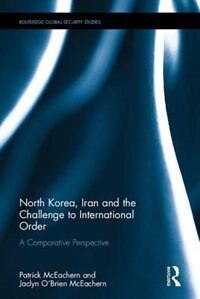Front cover_North Korea, Iran And The Challenge To International Order