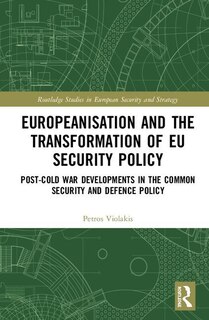 Couverture_Europeanisation And The Transformation Of Eu Security Policy