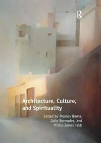 Front cover_Architecture, Culture, And Spirituality