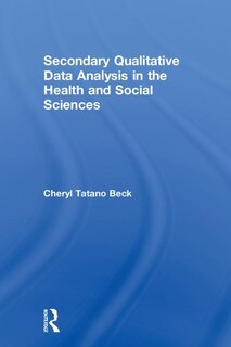 Couverture_Secondary Qualitative Data Analysis In The Health And Social Sciences